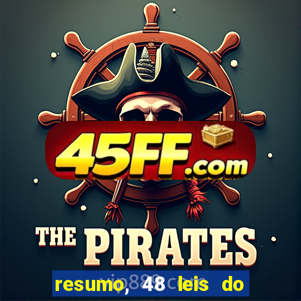 resumo, 48 leis do poder pdf